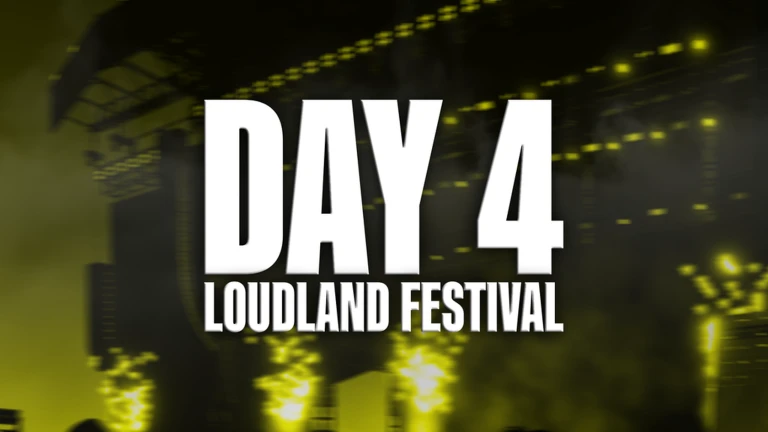 DAY 4 - LoudLand Festival
