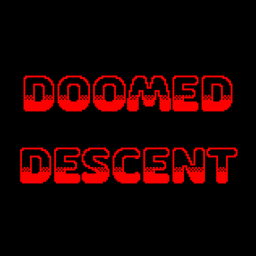 DOOMED DESCENT [Early Alpha]