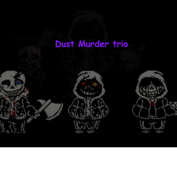 Dust Murder Time Trio