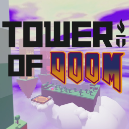 Tower Of Doom (Now Open!)