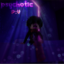 P$YCHOTIC VIBES