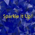 Sparkle It Up!