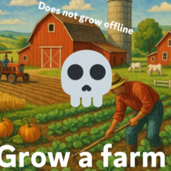 Grow A Farm