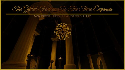The Gilded Fortress To The Three Expanses