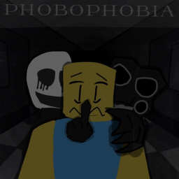 Phobophobia [HORROR]