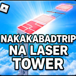 [BETA] NAKAKABADTRIP NA LASER TOWER