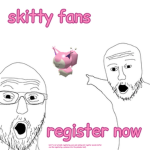 Skitty Fans!