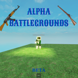 [COMING SOON] Alpha Battlegrounds