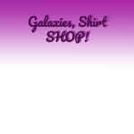 Galaxies Shirt Shop