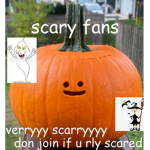 *Scary Fans*