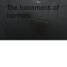 The basement Of Horrors