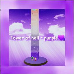 Tower of Hell - Purple💜