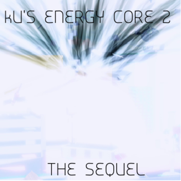Ku's Energy Core 2: Die Fortsetzung