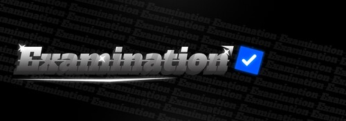 Examination