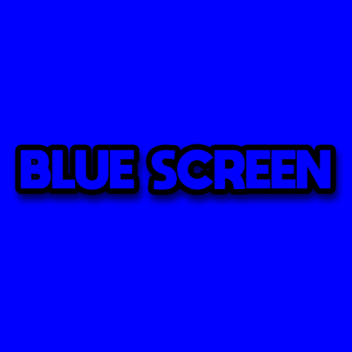 Blue Screen