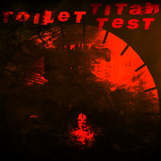 Toilet Titan Test
