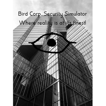 Bird Corp. Security Simulator.