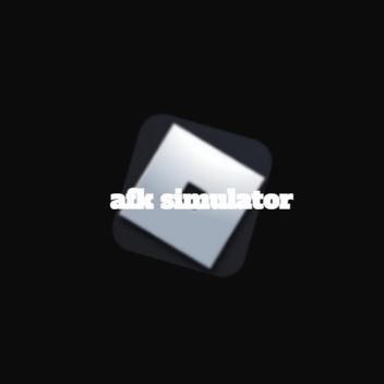 AFK Simulator BETA