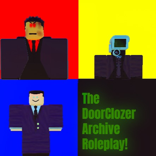 The DoorClozer Archive Roleplay! [V: 3.6]