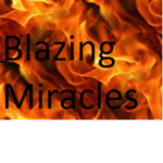 🔥[ ### ] The Blazing Miracles🔥