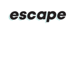 [Escape]