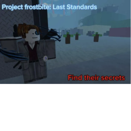 Project Frostbite: Last Standards