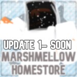 COMING SOON.. Marshmellow Homestore