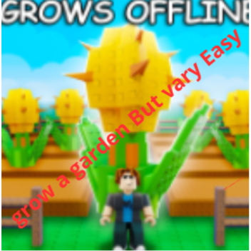 Grow a garden But vary Easy