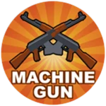 Machine Gun!