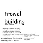 Trowel building