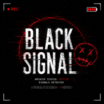 Black Signal