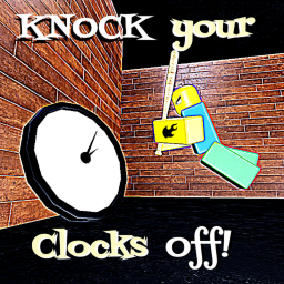 Knock Your Clocks Off!