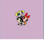 PowerPuff Girls~+