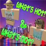 ★Roblox★ ♥What's Hot! & What's Not!♥