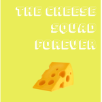 The Cheese Suad 4ever