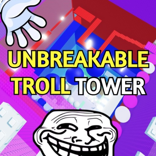 Unbreakable Troll Tower