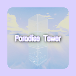 ❄️ Paradise Tower ❄️ [ Beta ]