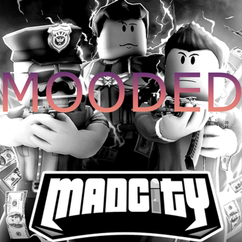 Mad City. [Modded]