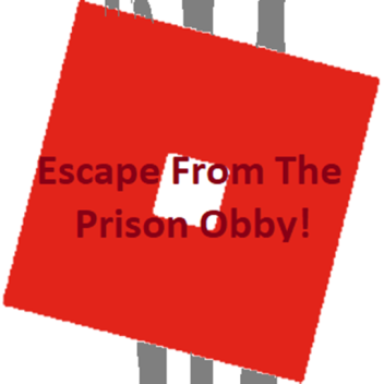 [Discontinued] Escape The Prison Obby!