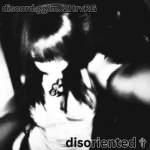 disoriented?