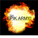 TEH EPIK ARMY!