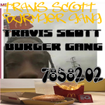 TRaaVIS SCOTT BURRGER GANG