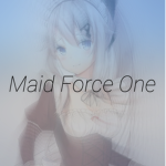 Maid Force One