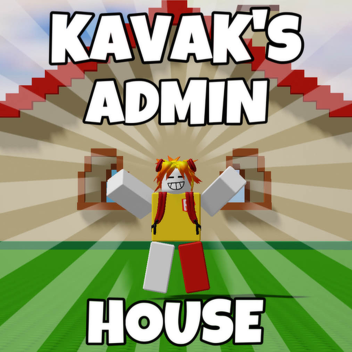 [NEW!] KAV5K's Admin House!