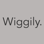 Wiggily.