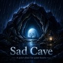 Sad Cave 🌧️ | A Quiet Place