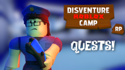 [QUESTS 📰]  Disventure Roblox Camp: RP 
