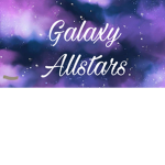 Galaxy ~ Allstars