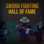 (Original) Sword Fighting Hall of Fame