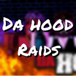 DaHood_Raids